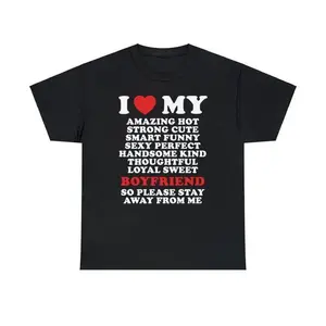 I Love My Amazing Hot Boyfriend Humor Unisex Heart Meme Shirt Romantic Couple Gift for Men and Women