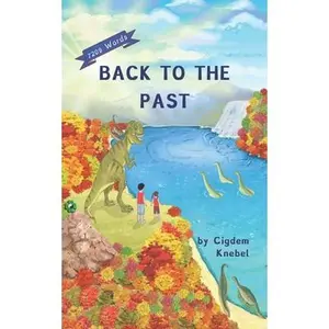 USED-Back To The Past: (Dyslexie Font) Decodable Chapter Books by Knebel, Cigdem (Paperback)