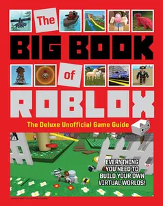 USED-The Big Book of Roblox: The Deluxe Unofficial Game Guide by Triumph Books (Hardcover)