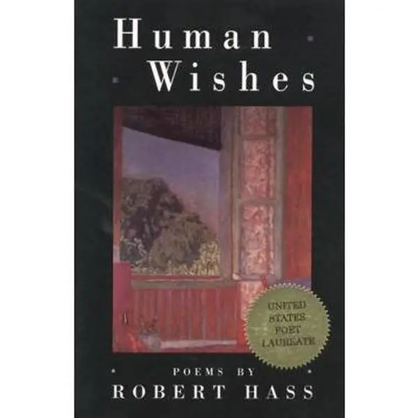 USED Book - Human Wishes by Hass, Robert (Paperback) - english