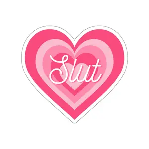 Sl*t Die-Cut Stickers 5X5