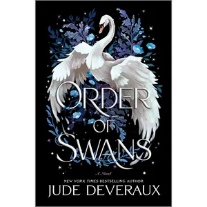 Order of Swans: A Novel by Jude Deveraux [Hardback Book]