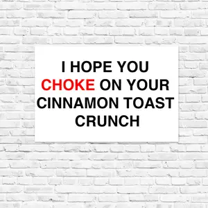 I Hope You Choke On Your Cinnamon Toast Crunch Bumper Sticker