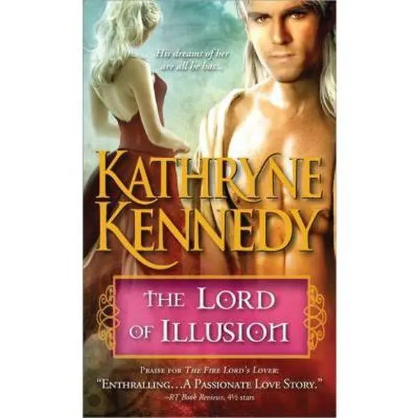 USED-The Lord of Illusion: A Dark, Steamy Fantasy Romance (The Elven Lords, 3) by Kathryne Kennedy (Unknown)