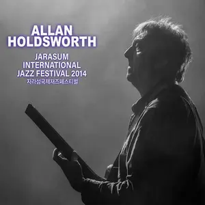 Jarasum Jazz Festival 2014 - Allan Holdsworth - CD