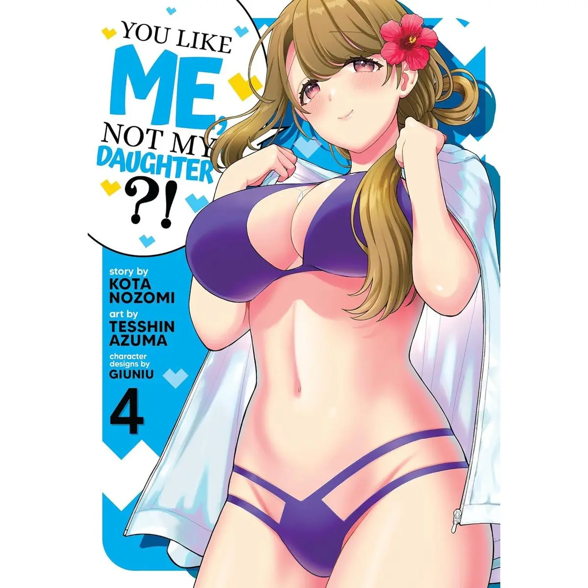 You Like Me, Not My Daughter?! (Manga) Vol. 4 Paperback – August 20, 2024