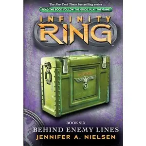 USED-Behind Enemy Lines (Infinity Ring, Book 6): Volume 6 by Nielsen, Jennifer A. (Hardcover)