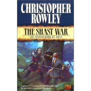 USED-The Shasht War: The Second Book of Arna by Christopher Rowley (Unknown)