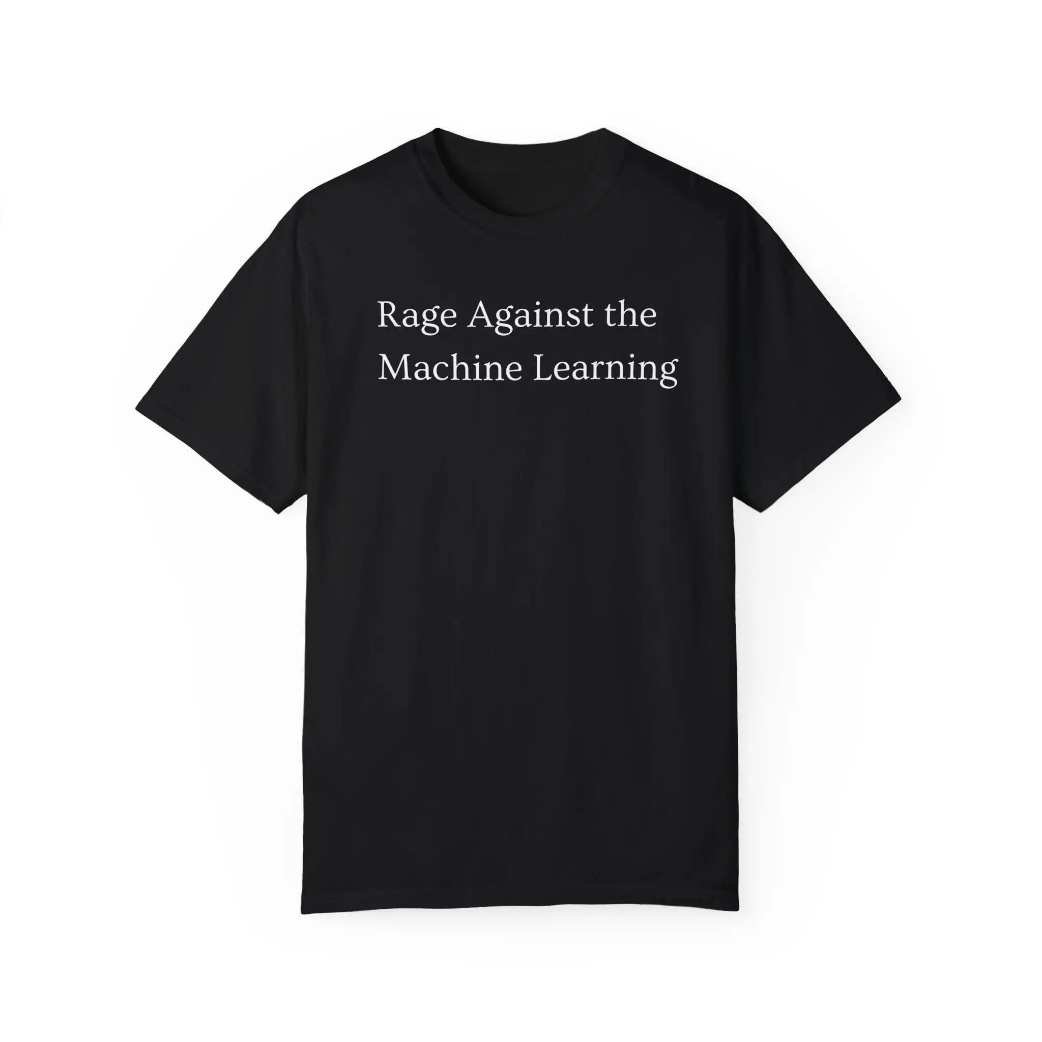Nerdy Nerd Witty Pun Machine Learning AI to Terminator Movie T-Shirt, Tee, Gift for Tech Enthusiasts, Unisex, Funny Graphic Tee, computer, gamer, pc