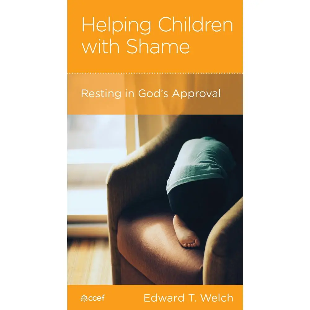 USED Book - Helping Children with Shame: Resting in God's Approval by Edward T. Welch (Paperback) - english