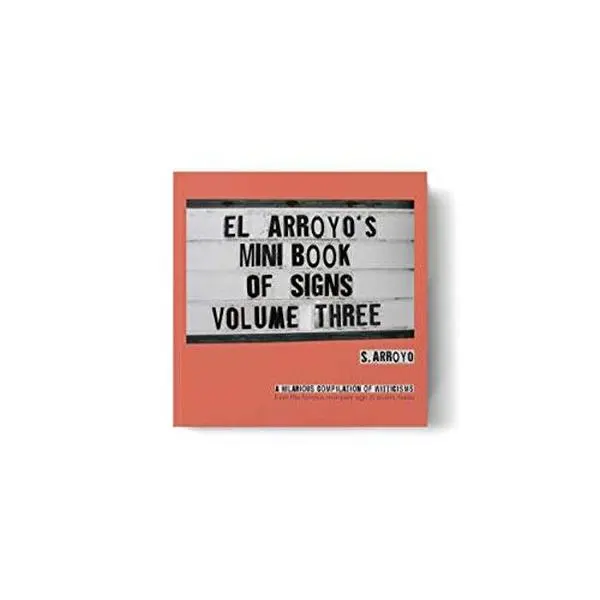 USED Book - El Arroyo's Mini Book of Signs Volume Three by S. Arroyo (Paperback)