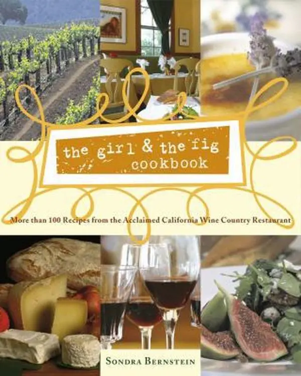 Used Hard Cover The Girl & the Fig Cookbook - 100+ Cooking Recipes from Acclaimed California Wine Country Restaurant by Sondra Bernstein (English) - Ideal for Casual Dinner, Formal Dinner Party, Gift for Home Cooks