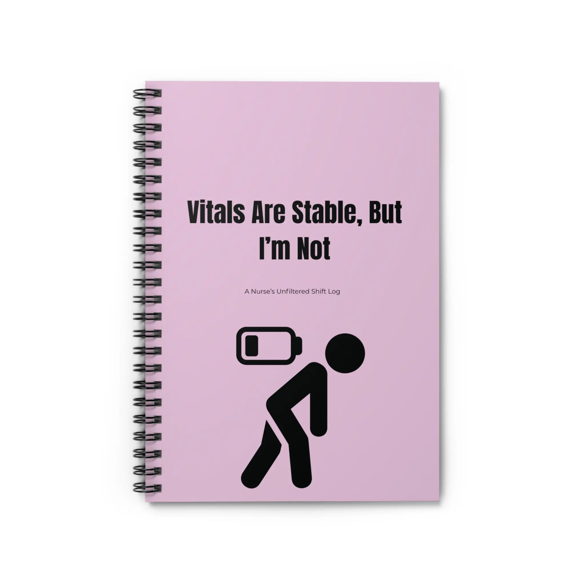 “Vitals Are Stable But I’m Not” Funny Nurse Notebook