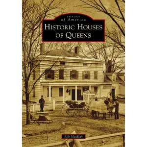 Historic Houses of Queens