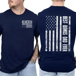 Best Bonus Dad Ever T Shirt 2 Sides, Usa Flag American Stepdad Shirt, Father's Day Gift For Men, Stepfather Tee, Unisex Crewneck Pullover Tee, Casual Clothing