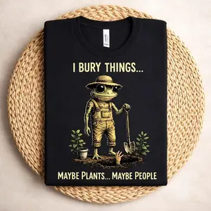 I Bury Things Maybe Plants Maybe  tee, Funny Frog Shirt, Dark Humor Aesthetic t-shirt, creepy cute gardening lovers