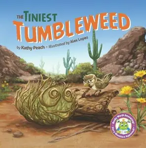 USED-The Tiniest Tumbleweed by Peach, Kathy (Paperback)