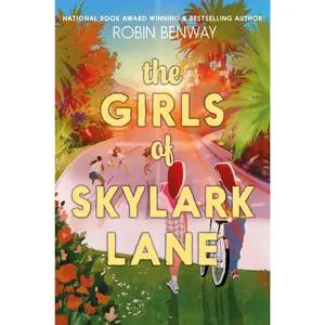 The Girls of Skylark Lane by Robin Benway [Hardback Book]