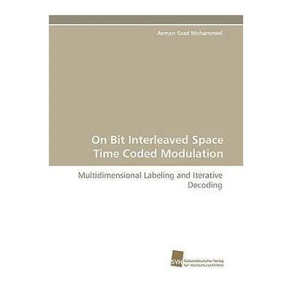 USED-On Bit Interleaved Space Time Coded Modulation by Mohammed, Aeman Saad (Paperback)
