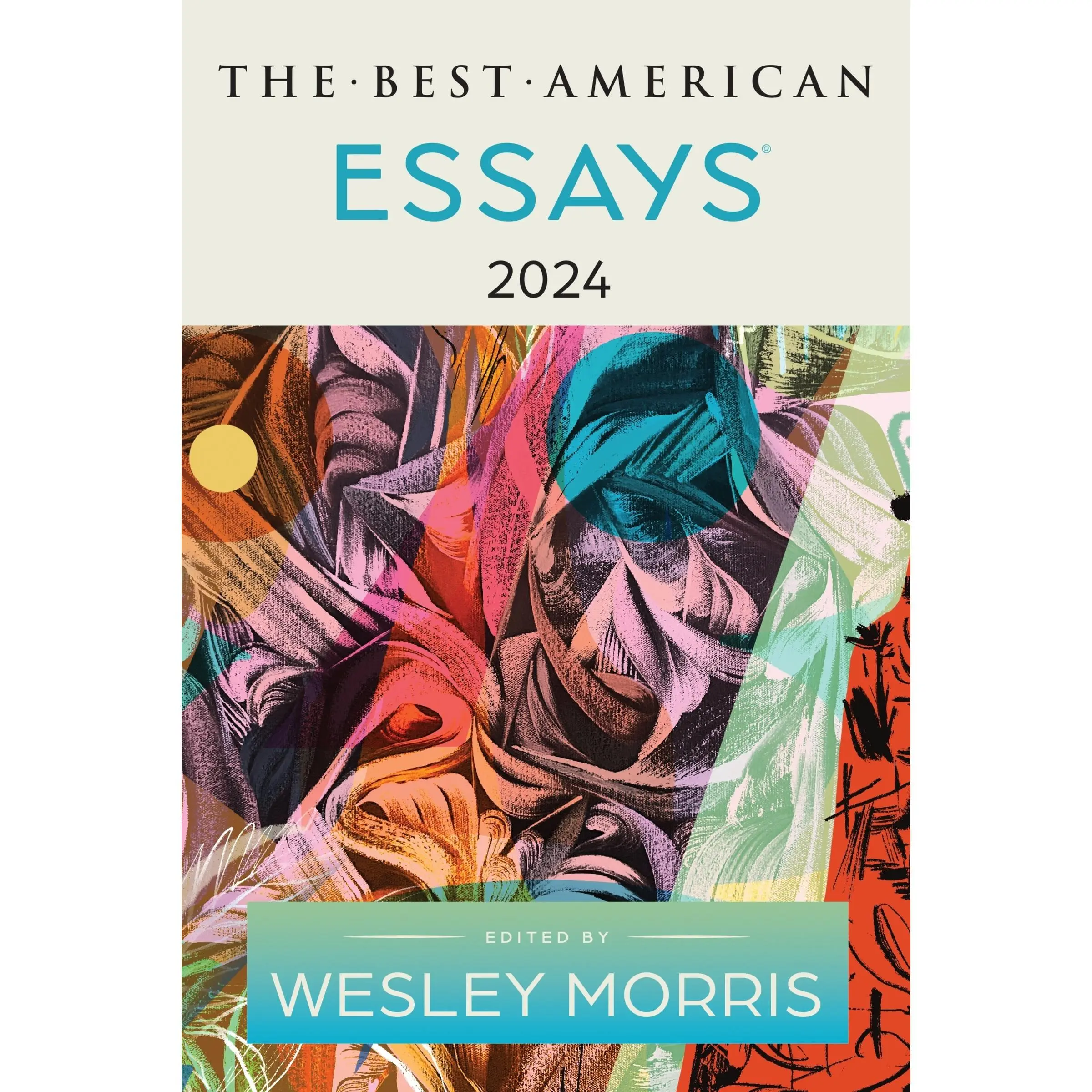 The Best American Essays 2024 by Wesley Morris||Kim Dana Kupperman [Paperback Book]