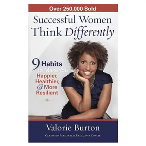 Successful Women Think Differently – 9 Habits to Boost Happiness, Health & Resilience (Paperback)