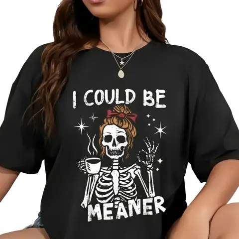 Women's Soft Cotton Retro Crew Neck T-Shirt - Funny "I Could Be Meaner" Horror Graphic, Edgy Slogan, Ghost & Skeleton Designs, Everyday Casual Plus Size Top