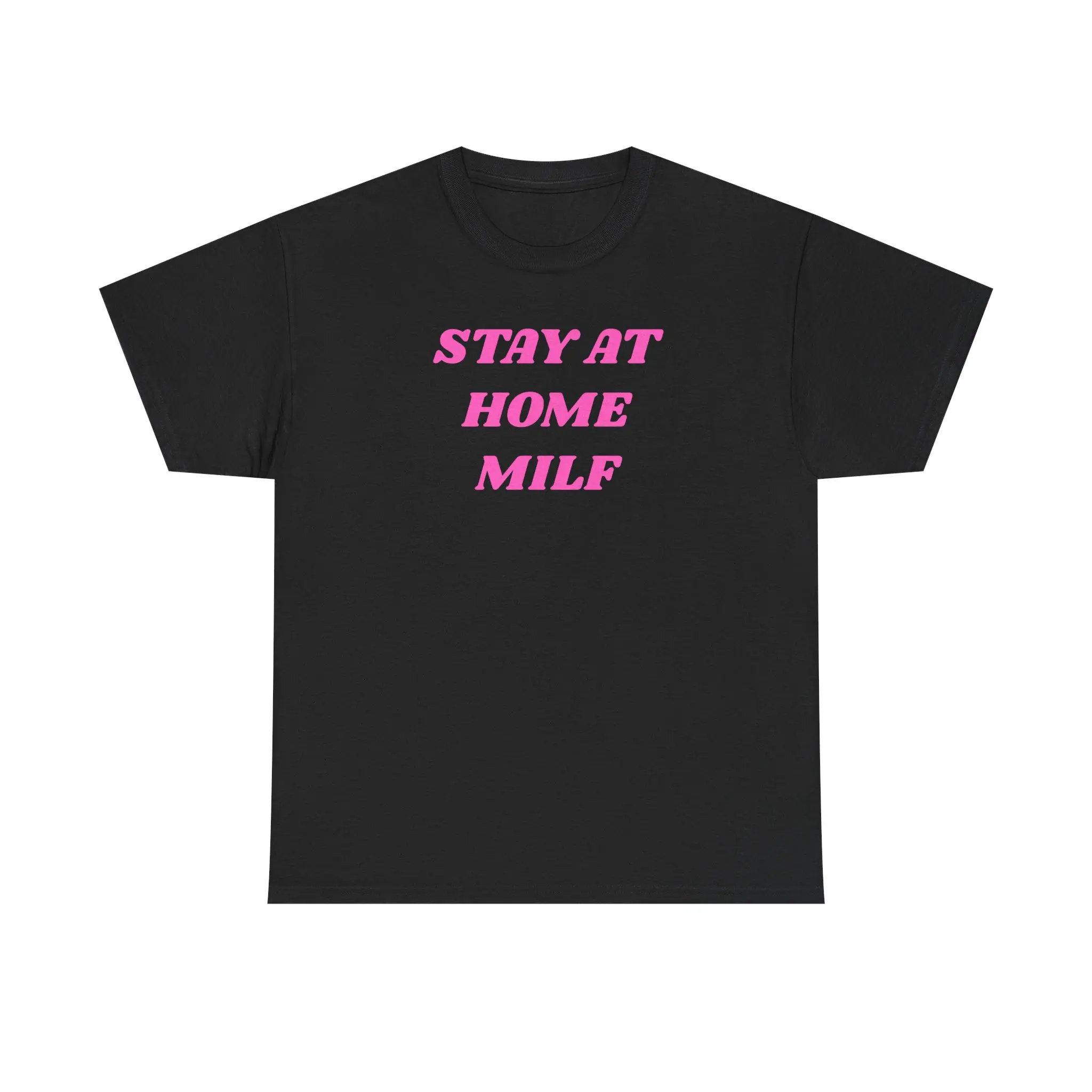 STAY AT HOME MILF Unisex Heavy Cotton Tee - dang right - gift for her