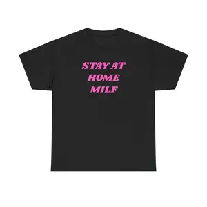 STAY AT HOME MILF Unisex Heavy Cotton Tee - dang right - gift for her