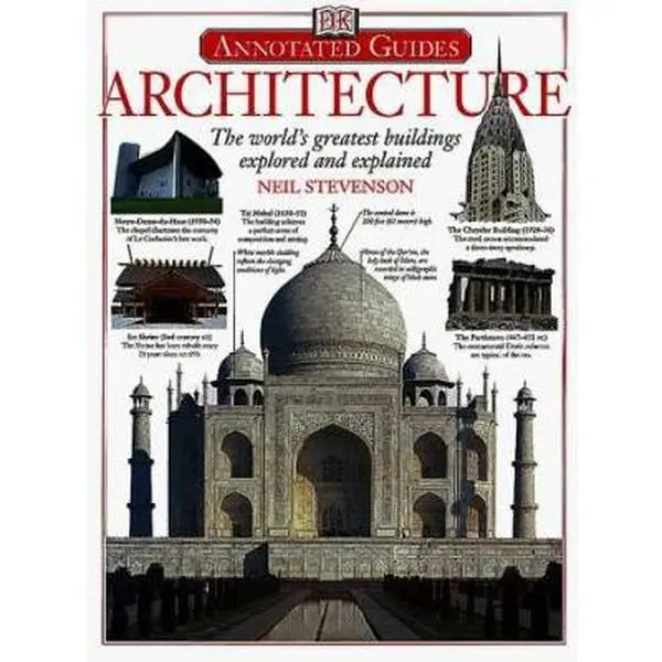 USED Book - Architecture: The World's Greatest Buildings Explored and Explained by Neil Stevenson (Hardcover) - english