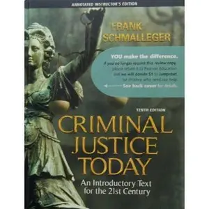 USED-Criminal Justice Today (Annotated Instructor's Edition-2009) by Frank Schmalleger (Hardcover)
