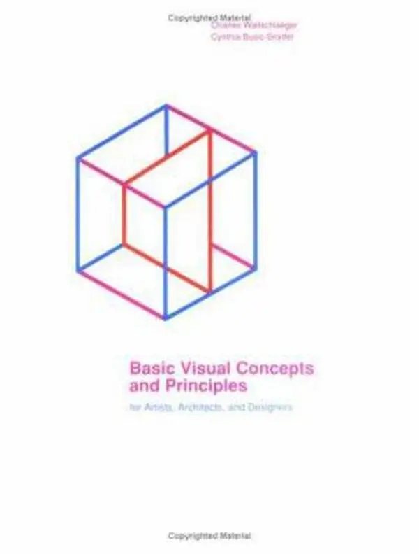 USED Book - Basic Visual Concepts And Principles For Artists, Architects And Designers by Charles Wallschlaeger (Paperback) - english