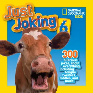 USED-National Geographic Kids Just Joking 6: 300 Hilarious Jokes about Everything, Including Tongue Twisters, Riddles, and More! by National Geographic Kids (Paperback)