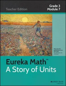 USED-Eureka Math, A Story of Units: Grade 3, Module 7: Geometry and Measurement Word Problems by Great Minds (Paperback)