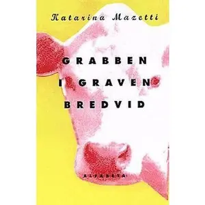 USED-Grabben I Graven Bredvid by Mazetti Katarina (Paperback)