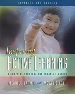 USED-Inspiring Active Learning: A Complete Handbook for Today's Teachers by Merrill Harmin (Paperback)
