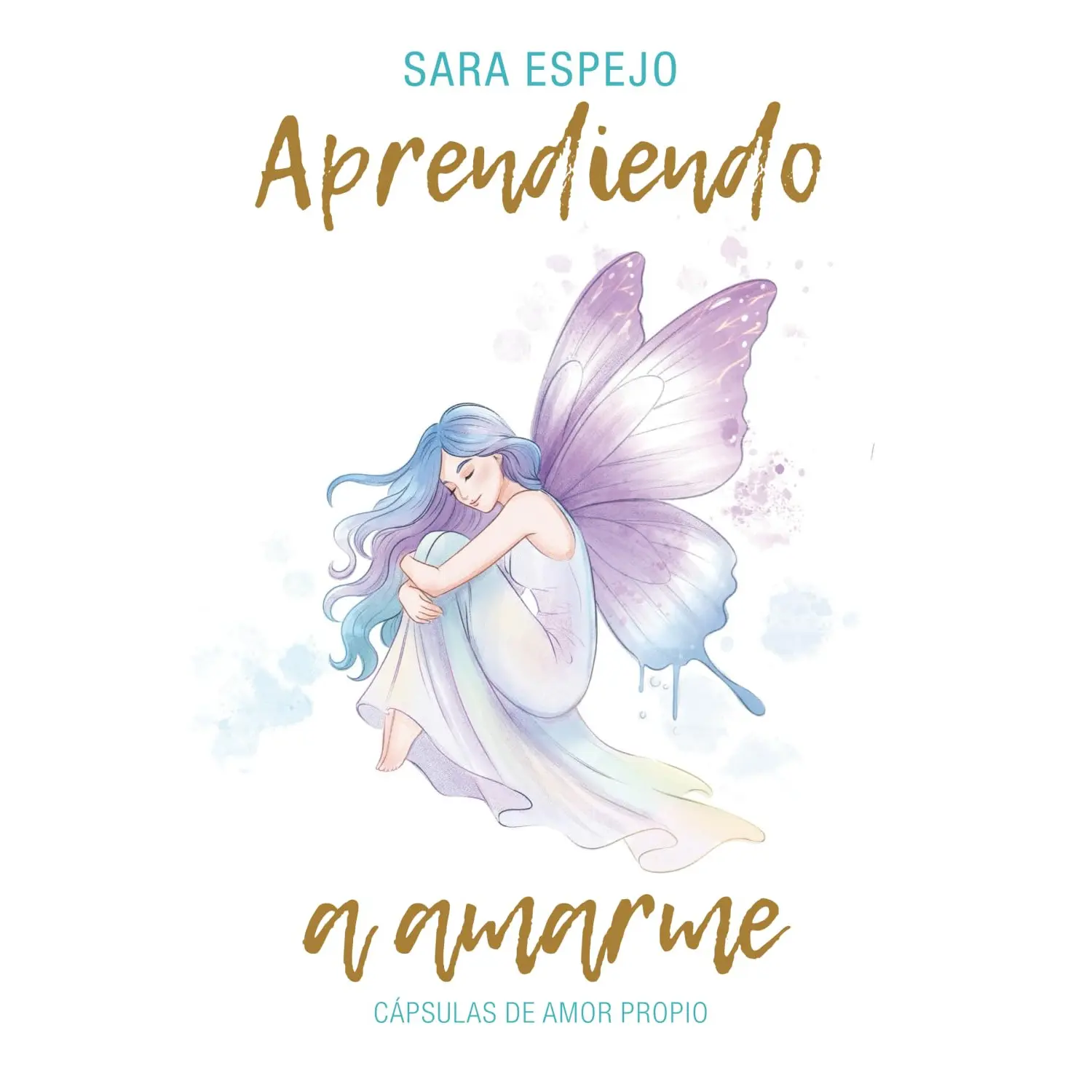 Sara Espejo Aprendiendo a Amarme: 256-page Spanish Edition Book for Self-Love & Transformation
