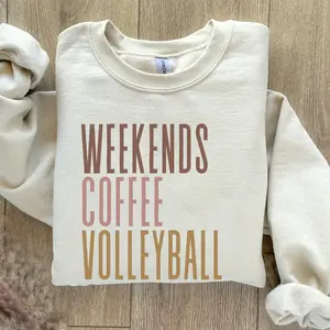 Weekend Coffee Volleyball Sweatshirt - Volleyball Mom Hoodie, Lover Gift Crewneck, Shirt for Women, Volleyball Gifts Womenswear Tops