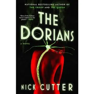The Dorians -- Nick Cutter, Hardcover