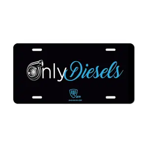 Only Diesels License Plate, Car Accessories, Vanity Plate - Lightweight Aluminum, Pre-Drilled holes, Easy Installation
