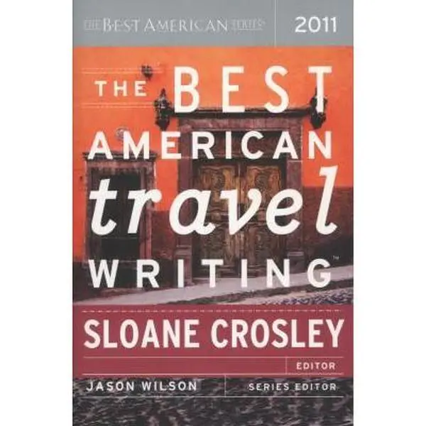 USED Book - The Best American Travel Writing by Crosley, Sloane (Paperback) - english