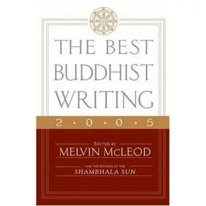 USED Book - The Best Buddhist Writing 2005 by Melvin McLeod (Paperback) - english