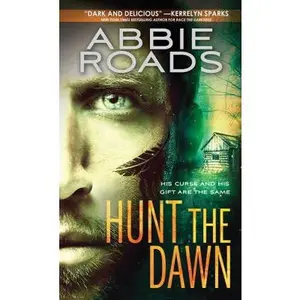 USED-Hunt the Dawn by Roads, Abbie (Mass Market Paperback)