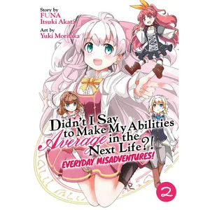 USED-Didn't I Say to Make My Abilities Average in the Next Life?! Everyday Misadventures! (Manga) Vol. 2 by Funa (Paperback)