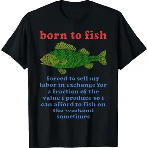 Born To Fish Reluctantly Selling My Skills Humorous Fishing TShirt