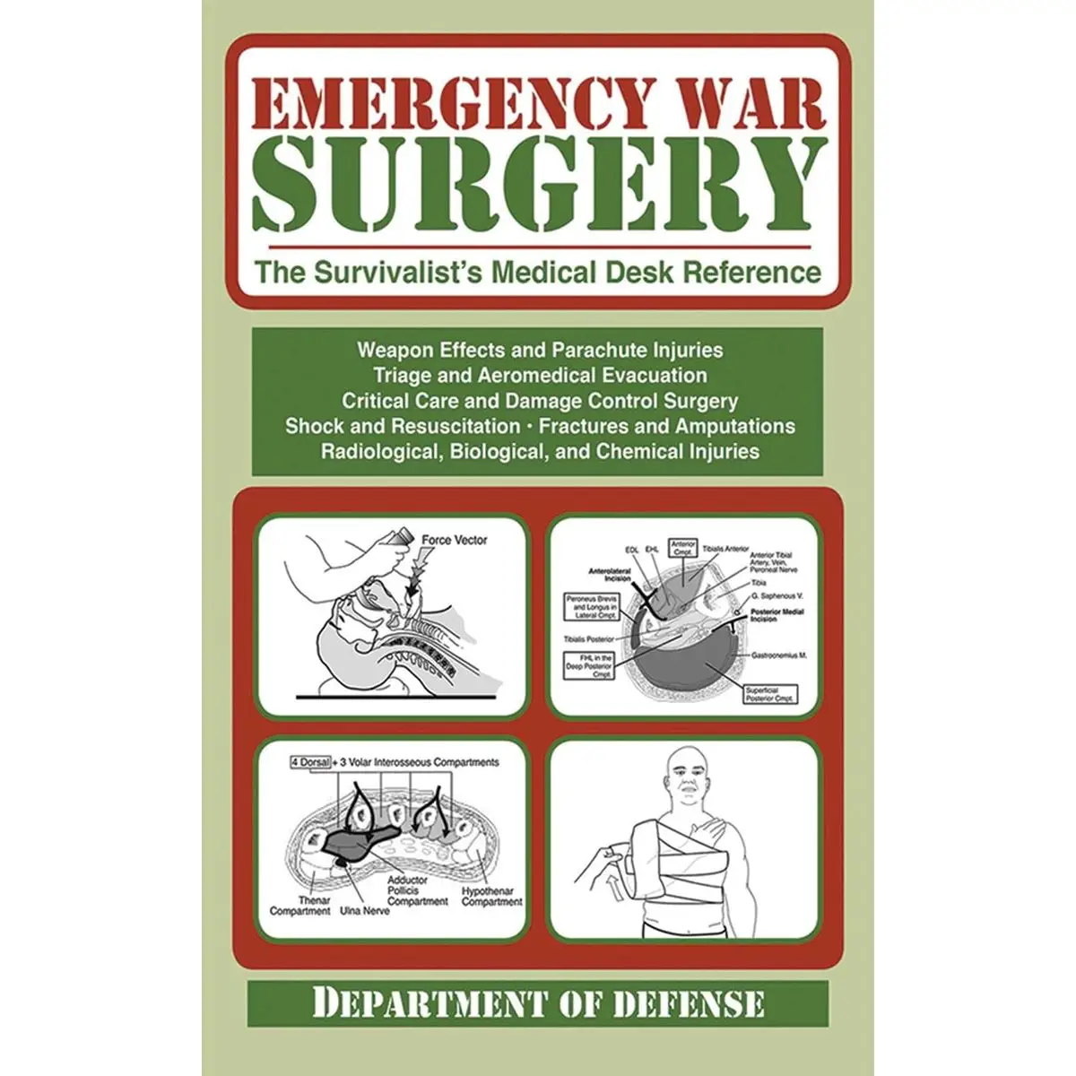 Emergency War Surgery: The Survivalist's Medical Desk Reference Paperback – Illustrated, February 1, 2012