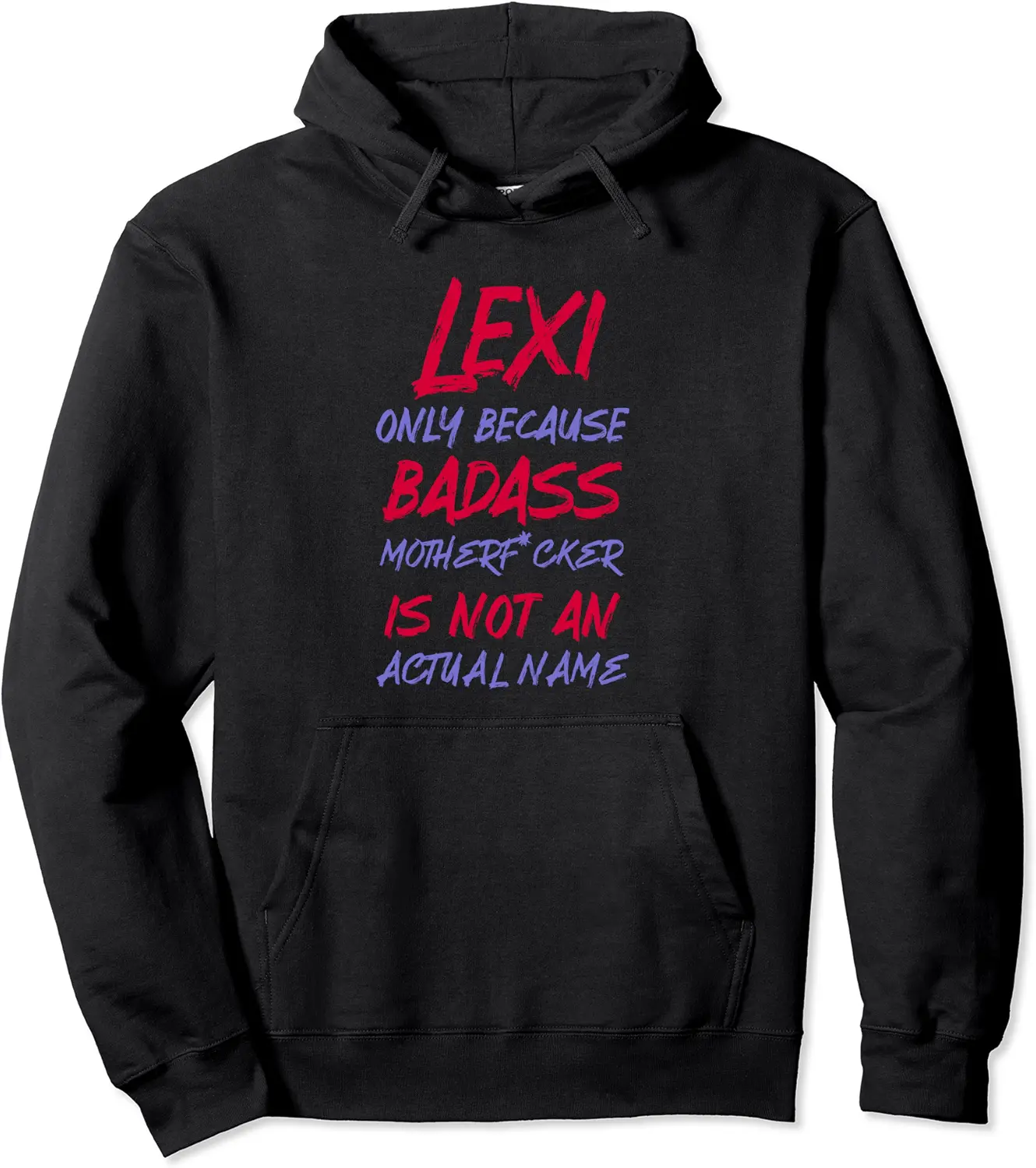 Badass Lexi Funny Personalized Name Sarcasm Pullover Hoodie - Winniekemo Shop 71B0B2PP6T9G
