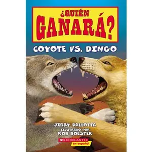 ¿Quién Ganará? Coyote vs. Dingo (Who Would Win? Coyote vs. Dingo) -- Jerry Pallotta - Paperback