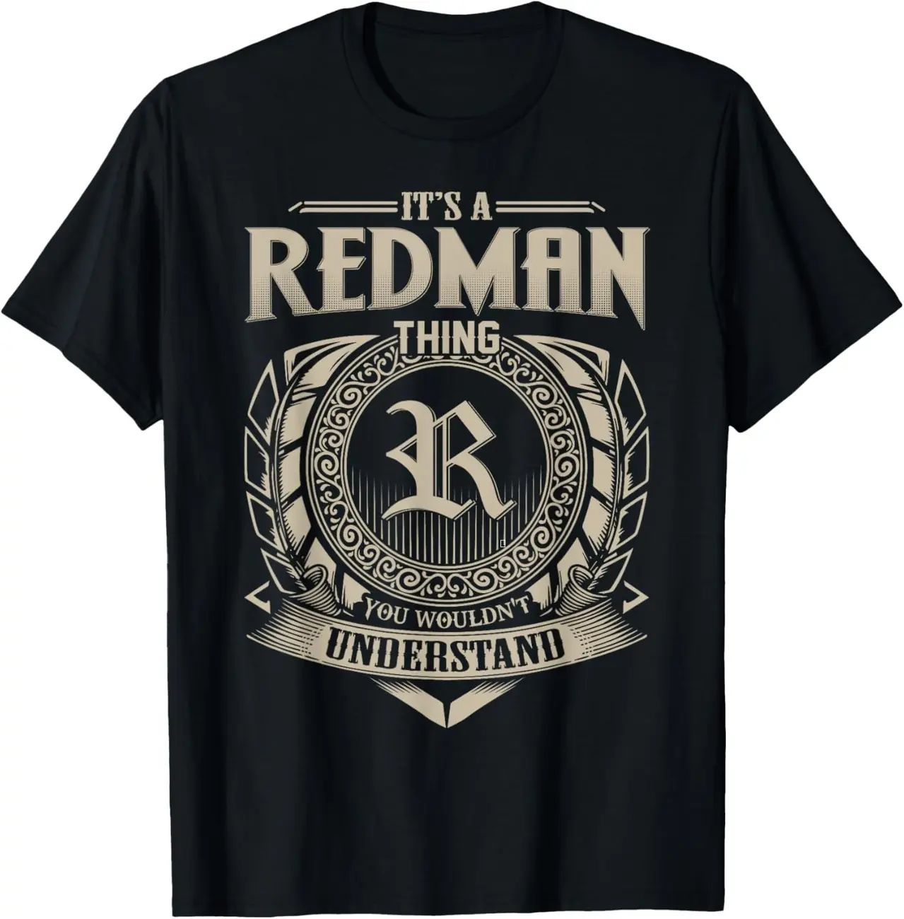 It's A REDMAN Thing You Wouldn't Understand Name Vintage T-Shirt HZ0