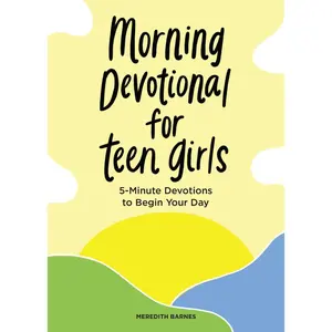 USED-Morning Devotional for Teen Girls: 5-Minute Devotions to Begin Your Day by Barnes, Meredith (Paperback)
