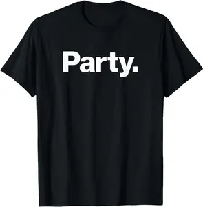 Simple Party T-Shirt, Outgoing Personality, Vibrant Lifestyle, Exciting Event, Party Vibes, Celebration Time, Fun Night, Polyester, Top, Gift For All